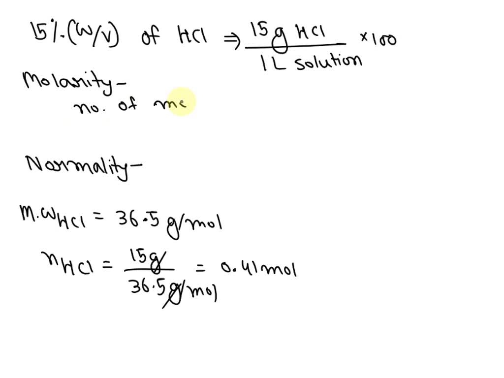 Express 15 W V Hcl In Molarity And Normality