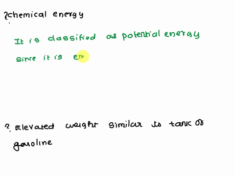 what-kind-of-energy-is-chemical-energy-in-what-way-is-an-elevated-weight-similar-to-a-tank-of-gaso-2-39676