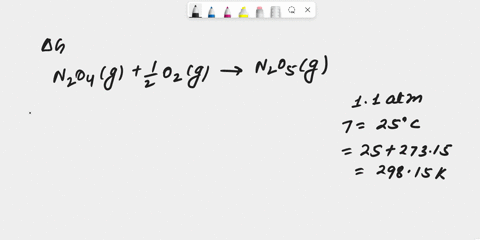 what-is-g-for-the-reaction-n2o4g-1-o2g-n2o5g-2-if-each-gas-is-present-at-a-partial-pressure-of-11-atm-and-25c-70987