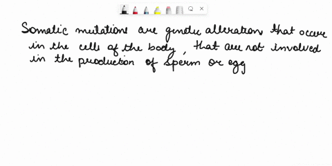 help-select-the-correct-answer-which-statement-about-somatic-mutations-is-true-a-they-exist-in-all-the-cells-of-the-body-b-they-acquired-through-exposure-and-to-mutagens-c-they-are-inherited-12748