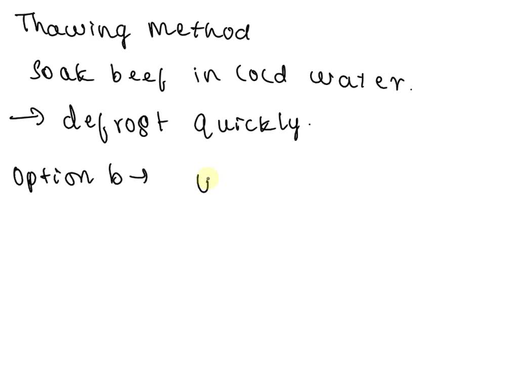 SOLVED: A food worker needs to thaw out a package of ground beef. What