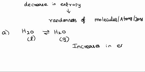 in-which-of-the-following-processes-does-the-molecules-have-an-decrease-in-entropy-a-water-evaporating-b-salt-dissolving-in-water-c-dry-ice-subliming-solid-to-gas-d-water-freezing-18794