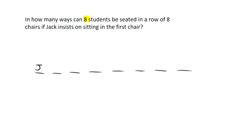 in-how-many-ways-can-8-students-be-seated-in-a-row-of-8-chairs-if-jack-insists-on-sitting-in-the-first-chair-your-answer-is-submit-question-earch-0-a-66283