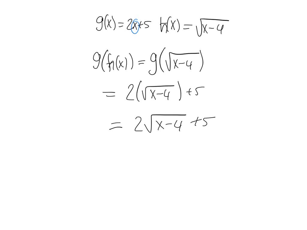 Solved For The Real Valued Functions Gx2 X5 And Hx√x4 Find The Composition G ∘ H And 8545