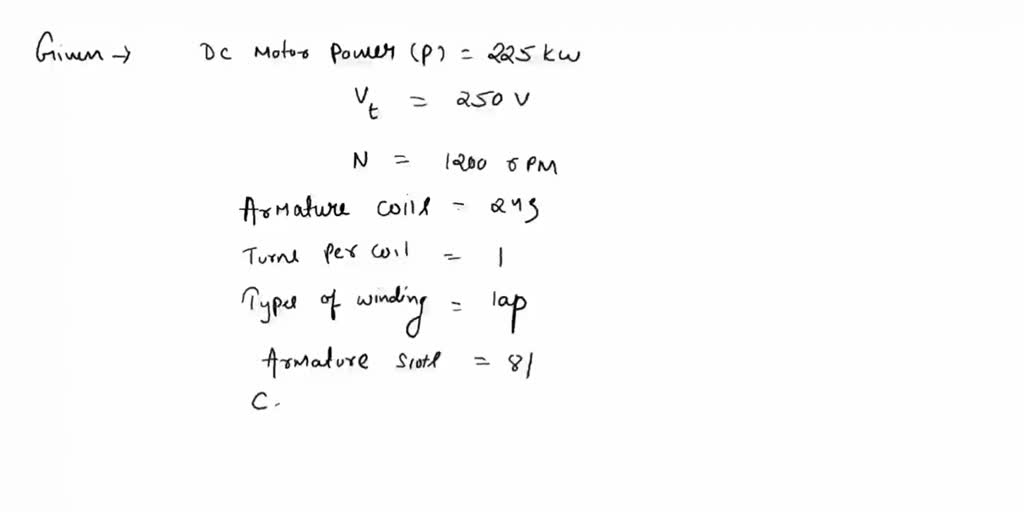 SOLVED: The Following Details Are Given On A 225 KW, 300 Hp, 250V DC ...