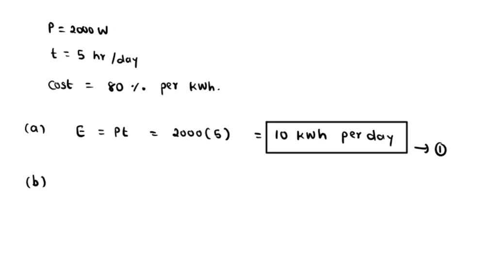 SOLVED Geyser labeled 2000 W used for an average of 2 hours per day