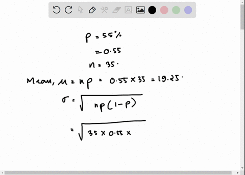 question-39-use-the-appropriate-normal-distribution-to-approximate-the-resulting-binomial-distributions-a-convenience-store-owner-claims-that-55-of-the-people-buying-from-her-store-o-a-certa-64842