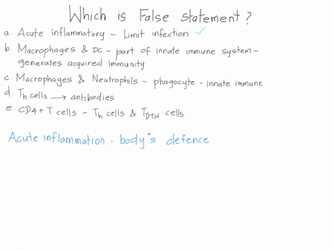 question-15-not-yet-answered-which-of-the-following-about-the-immune-system-is-false-select-one-a-acute-inflammatory-responses-are-helpful-in-controlling-and-limiting-an-infection-macrophage-21346