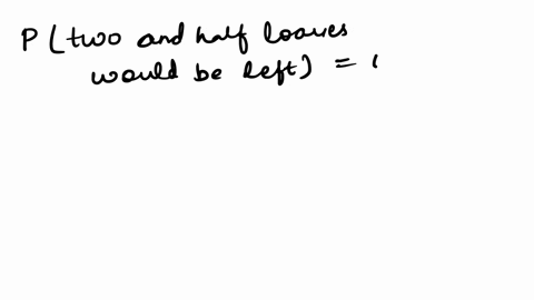 find-the-specified-probability-the-number-of-loaves-of-rye-bread-left-on-the-shelf-ofa-local-bakery-at-closing-denoted-by-the-random-variable-x-varies-from-day-to-day-past-records-show-that-99834