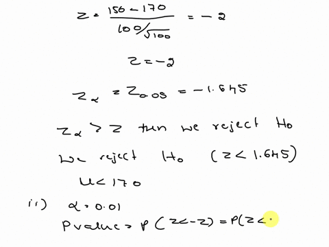 a-random-sample-of-100-observations-from-a-normal-population-with-known-standard-deviation-0-100-produced-a-mean-of-150-using-the-critical-value-approach-test-the-hypotheses-ho-u-170-vcrsus-62093