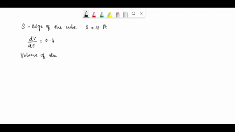 the-volume-of-a-cube-decreases-at-a-rate-of-04-ft3-min-what-is-the-rate-of-change-of-the-side-length-when-the-side-lengths-are-12ft-a-write-an-equation-relating-the-volume-of-a-cube-v-and-an-05908