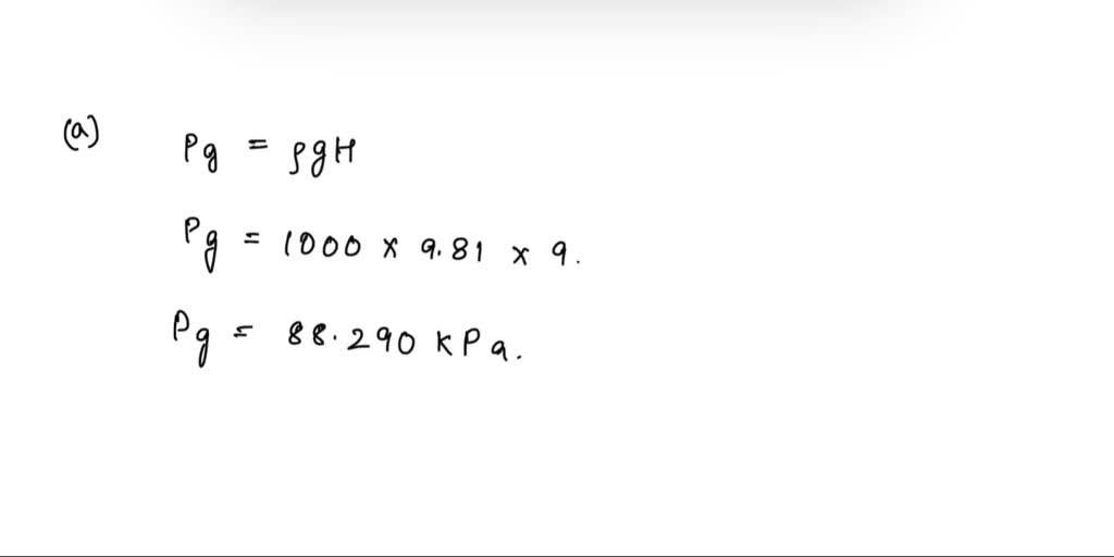 'A The absolute pressure in water at a depth of 9 m is read to be 185 ...