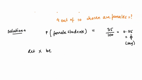 out-of-100-students-qualifying-an-exam-10-were-drawn-randomly-if-35-out-of-100-qualified-students-are-female-then-find-the-probability-that-4-out-of-10-chosen-are-females-a-04243-b-01501-c-0-21924