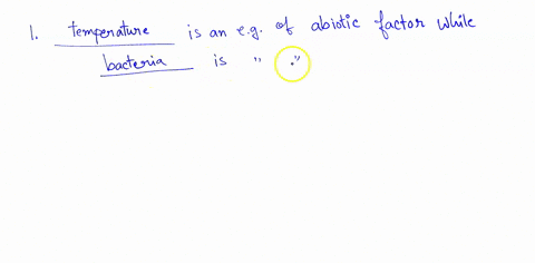 1-_____-is-an-example-of-an-abiotic-factor-while-_____-is-an-example-of-a-biotic-factor-1-point-a-water-a-virus-b-a-fox-a-rabbit-c-grass-sunlight-d-temperature-bacteria-2-which-of-the-follow-72051
