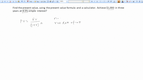 find-the-present-value-using-the-present-value-formula-and-a-calculator-achieve-1000-in-three-years-at-85-simple-interest-32522