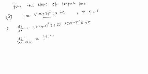 find-the-slope-of-the-tangent-line-to-the-given-function-at-the-given-x-value-a-y-5x-73-3x-6-x-1-b-y-x-2e6x2-7x8-x-0-30611