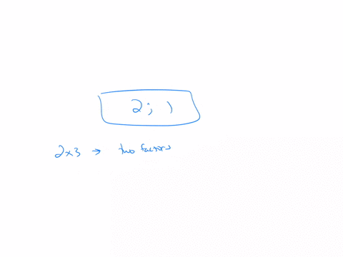 in-a-2x-3-factorial-designthere-are-effects-possible-main-effects-and-interactior-22-21-11-12-12625
