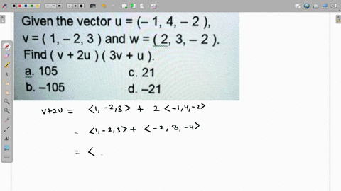 given-the-vector-u-14-2-v1-23-and-w-2-3-5-2-find-v-2u-3v-u-a-105-c21-b-105-d-21-49454