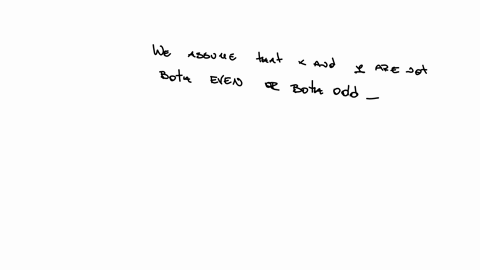 prove-by-contrapositive-if-xy-is-even-then-either-x-and-y-are-both-even-or-x-and-y-are-both-odd-37158