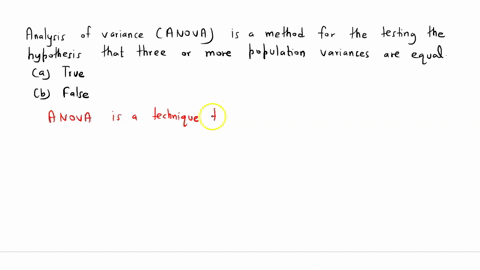 analysis-of-variance-anova-is-a-method-for-testing-the-hypothesis-that-three-or-more-population-variances-are-equal-true-false-55864
