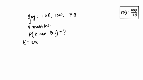 a-bag-contains-10-red-marbles-10-white-marbles-and-7-blue-marbles-you-draw-4-marbles-out-at-random-without-replacement-what-is-the-probability-that-exactly-two-of-the-marbles-are-red-46575
