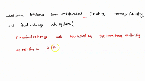 what-is-the-difference-between-independent-floating-managed-floating-and-fixed-exchange-rate-systems-provide-an-example-of-a-direct-quote-of-an-exchange-rate-05547