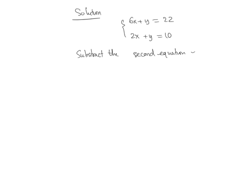 solve-the-following-pair-of-simultaneous-equations-using-elimination-6x-y-22-2x-y-10-72204