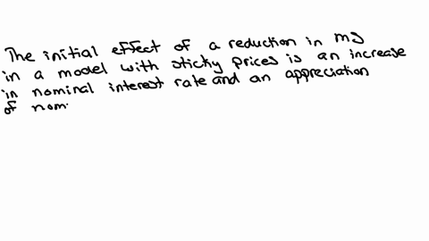 in-the-short-run-of-a-model-with-sticky-prices-a-reduction-in-the-money-supply-raises-the-nominal-in-35188
