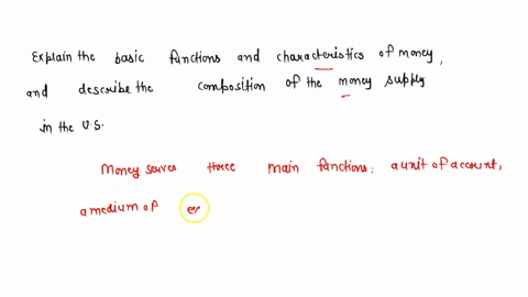 explain-the-basic-functions-and-characteristics-of-money-and-describe-the-composition-of-the-money-supply-in-the-united-states-20518