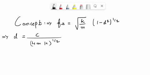 a-periodic-external-force-acts-on-a-6-kg-mass-suspended-from-the-lower-end-of-a-vertical-spring-that-has-spring-constant-k-150-n-m-the-damping-force-on-the-motion-of-the-mass-is-proportional-01905