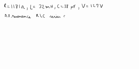 an-rlc-series-circuit-has-a-resistance-of-r-1181-an-inductance-of-l-32-mh-and-a-capacitance-of-c-38-f-if-the-applied-voltage-127-v-is-at-the-resonant-frequency-of-the-circuit-what-is-the-cur-10503