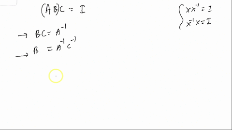 10-prove-that-if-a-b-and-c-are-square-matrices-and-abc-then-b-is-invertible-and-b-1-ca-07854