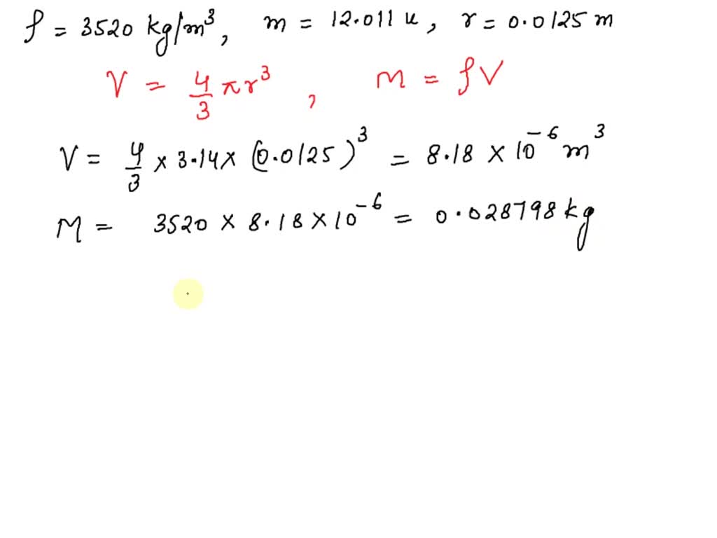 SOLVED The density of diamond form of carbon is 3520 kg/m^3. If the