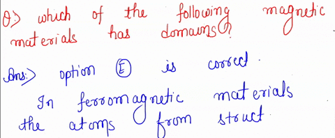 9-which-of-the-following-magnetic-materials-has-domains-a-paramagnetic-b-diamagnetic-c-solenoidic-d-amperic-e-ferromagnetic-3-dirertinn-nernendiruilar-to-its-len-mnuoa-3t-fnmlin-l-74-1n-l-7-62108