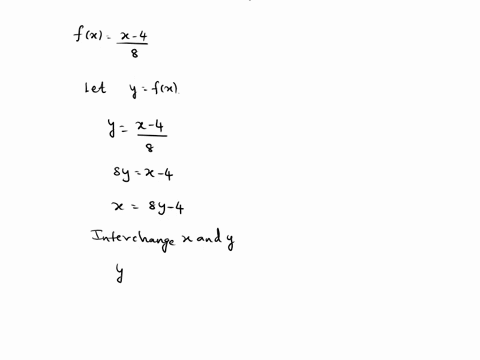 find-the-inverse-function-of-f-informally-fx-x_4-f-1x-8x-4-verify-that-ff-1x-xand-f-1fx-x-ff-1x-f-1fx-f-1-89437