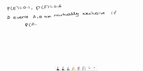 e-and-f-are-mutually-exclusive-events-pe-01-pf-06-find-pe-f-78597