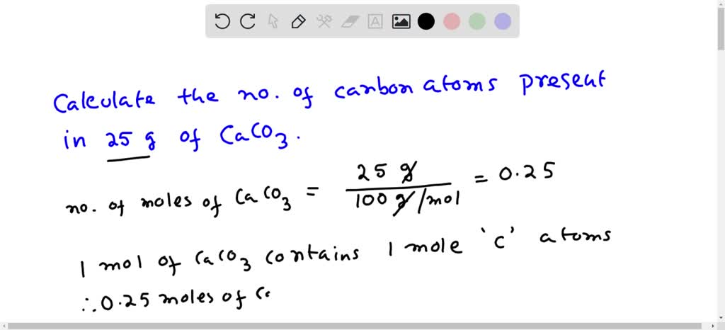 SOLVED: Calculate the number of atoms of carbon present in 25 g of CaCO3?