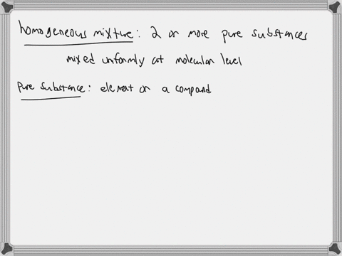 what-is-a-homogeneous-mixture-which-of-the-following-are-pure-substances-which-of-the-following-ar-2-12784