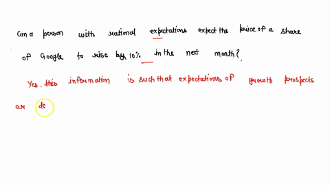 can-a-person-with-rational-expectations-expect-the-price-of-a-share-of-google-to-rise-by-10-in-the-n-75207