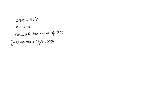 the-cash-flow-diagram-below-has-an-internal-rate-of-return-of-35-what-is-the-value-of-y-if-perpetual-service-is-assumed-the-cash-flow-diagram-below-has-an-internal-rate-of-return-of-35-what-33911