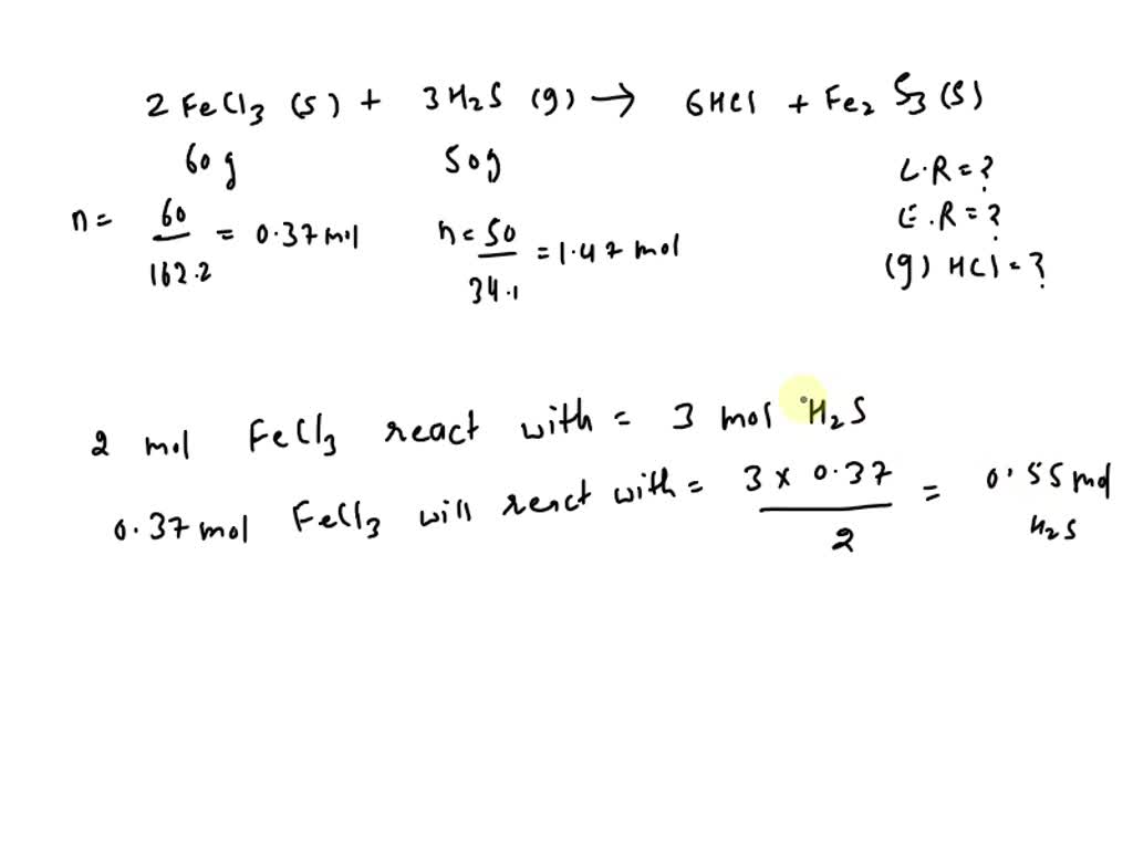 SOLVED: Sixty grams of FeCl3 react with 50.0g of H2S. What is the ...