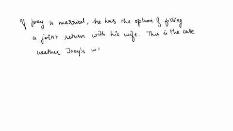 if-joey-was-married-and-his-wife-was-not-working-for-pay-what-would-his-2017-taxable-income-be-a-11900-b-20800-c-7600-d-zero-28416