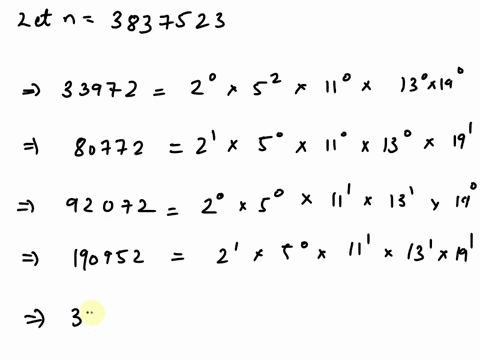 let-n-3837523-using-quadratic-sieve-method-suppose-that-the-following-congruences-have-been-found-all-mod-n-33972-25-5-132-80772-2-19-92072-74-11-13-92662-2-32-58-72-13-93982-55-19-98202-32-49146
