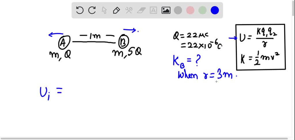 SOLVED: Particle A (mass m, charge = Q) and B (mass m; charge 5Q) are ...