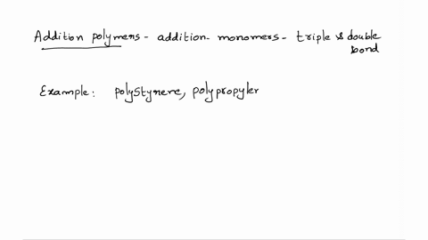 which-group-contains-only-examples-of-addition-polymers-a-polyamide-polyester-polyvinylchloride-b-polyamide-polyester-c-polystyrene-polypropylene-polyvinylchloride-d-polyester-polystyrene-po-44067