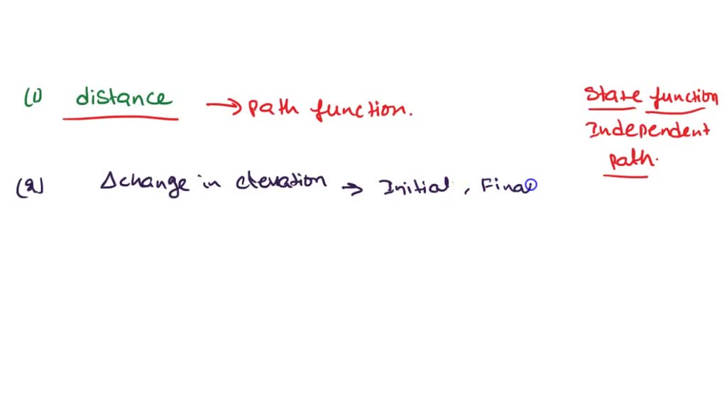SOLVED: Texts: Identify each as a path function or a state function. 1 ...