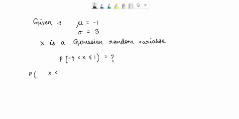 if-x-is-a-gaussian-u-1-3-random-variable-what-is-p-4-x-1-what-is-px-7-justify-the-answers-44304