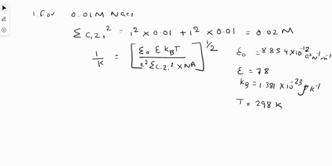 5-3-pts-estimate-the-thickness-of-the-ionic-atmosphere-for-solutions-of-01-mand-01-m-nacl-in-water-at-250-qc-with-78-rationalize-the-effect-of-concentration-on-this-thickness_-16907