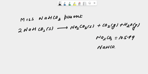 what-mass-of-nahco3-must-have-been-present-at-the-beginning-of-the-reaction-2assume-the-reaction-is-2nahcosnacoscoghog-what-mass-of-nahcos-must-have-been-present-at-the-beginning-of-the-reac-07492