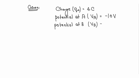 if-100j-of-work-has-to-be-done-in-moving-an-electric-charge-of-4c-from-a-place-where-potential-is-10v-to-another-place-where-potential-is-v-volt-find-the-value-of-v
